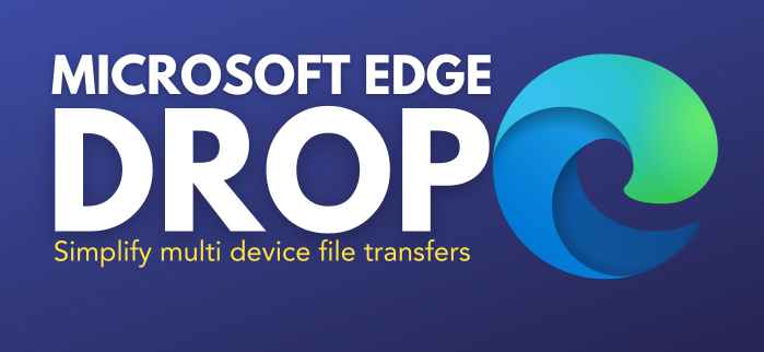 Microsoft Edge Drop - Featured